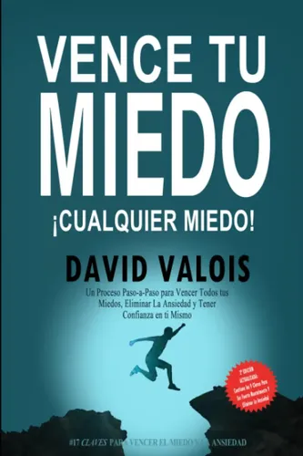 Vence Tu Miedo, Cualquier Miedo, David Valois, Autoconfianza